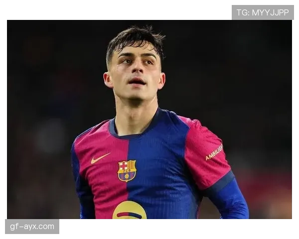 佩德里冲击世界级中场的关键阶段解析